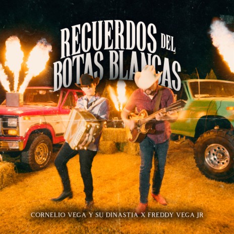 Recuerdos Del Botas Blancas ft. Freddy Vega Jr. | Boomplay Music