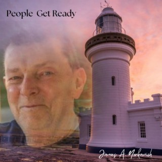 People Get Ready (2024) (Tribute To Dad)