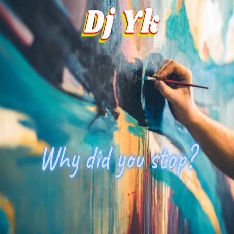 Why Did you Stop | Boomplay Music
