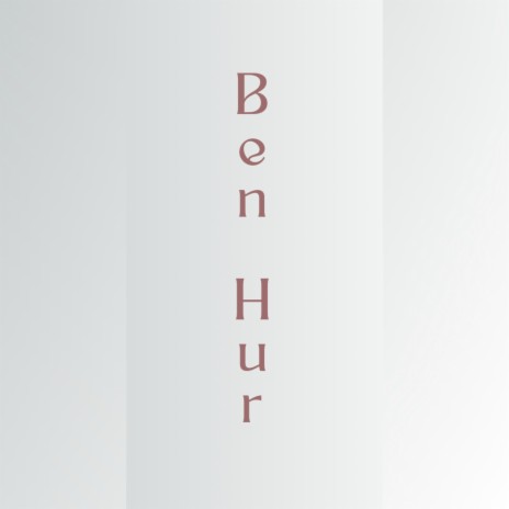 Ben - Hur (Versión Acústica) | Boomplay Music