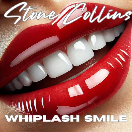 Whiplash Smile | Boomplay Music