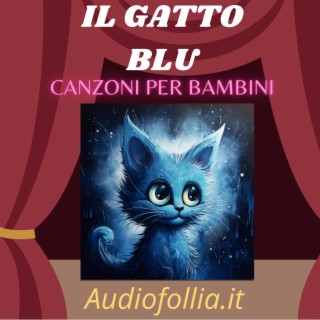 Il gatto blu (Musica e canzoni per bambini)