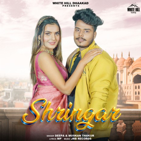 Shringar ft. Muskan Thakur | Boomplay Music