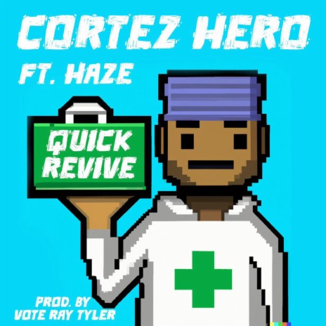 Quick Revive ft. HazE | Boomplay Music