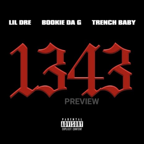 1343 ft. Trench Baby & Lil Dre 1300 | Boomplay Music