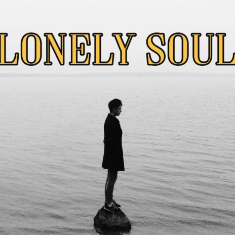 Lonely soul | Boomplay Music