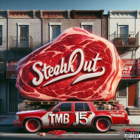 Steak Out | Boomplay Music