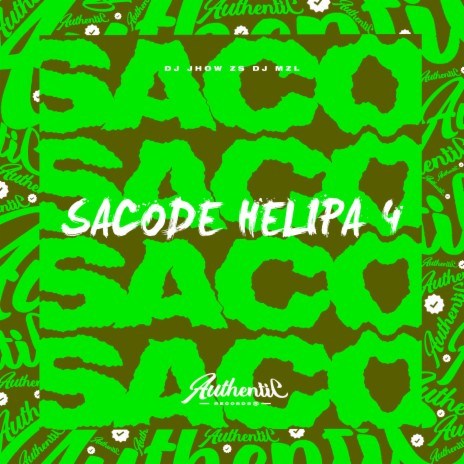 Sacode Helipa 4 (Feat. Dj Mzl) | Boomplay Music