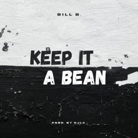 Keep It A Bean | Boomplay Music