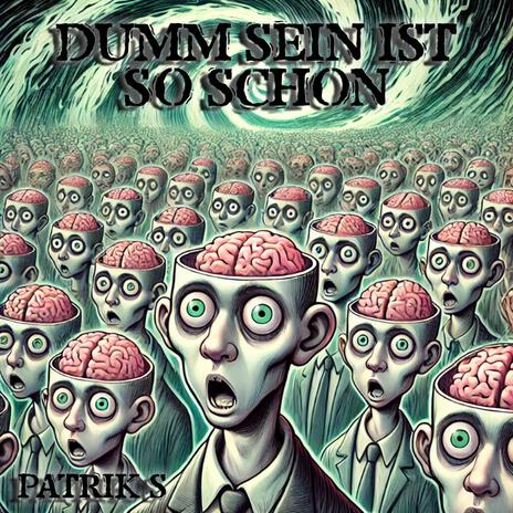 Dumm sein ist so schön | Boomplay Music