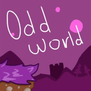 Odd World lyrics | Boomplay Music