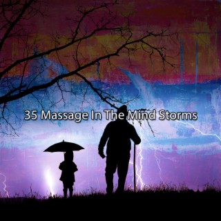 35 Massage In The Mind Storms