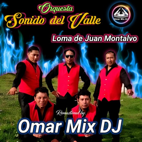 Orquesta Sonido del Valle Loma de Juan Montalvo (Remastered)