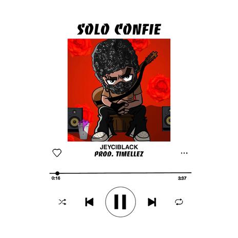 SOLO CONFIE | Boomplay Music