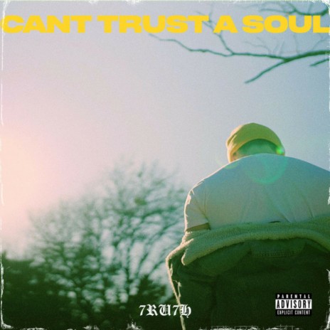 Can't Trust A Soul | Boomplay Music