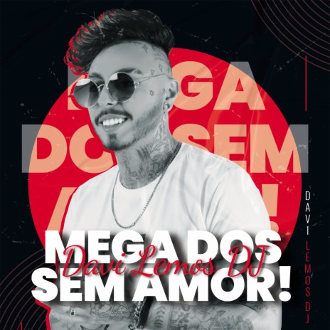 Mega dos sem amor ft. MC Magrinho | Boomplay Music