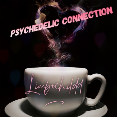 Psychedelic Connection | Boomplay Music