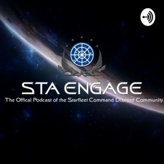 These are the Voyages - STA Engage S1E3