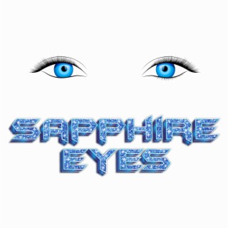 Sapphire Eyes lyrics | Boomplay Music