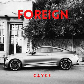 Foreign lyrics | Boomplay Music