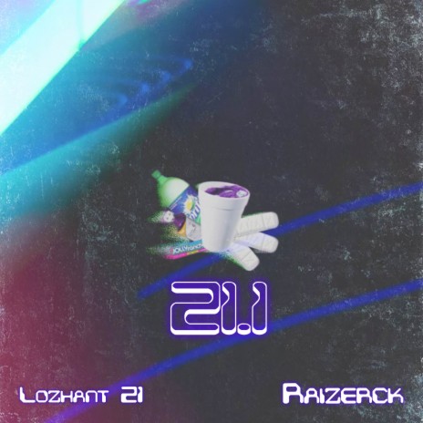 21.1 ft. Raizerck | Boomplay Music