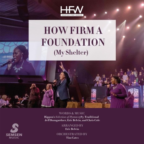 How Firm a Foundation (My Shelter) | Boomplay Music