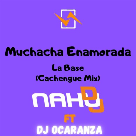 Muchacha Enamorada La Base (Cachengue Mix)
