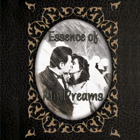 Essence Of My Dreams | Boomplay Music