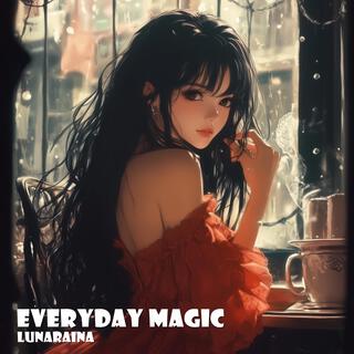 Everyday Magic