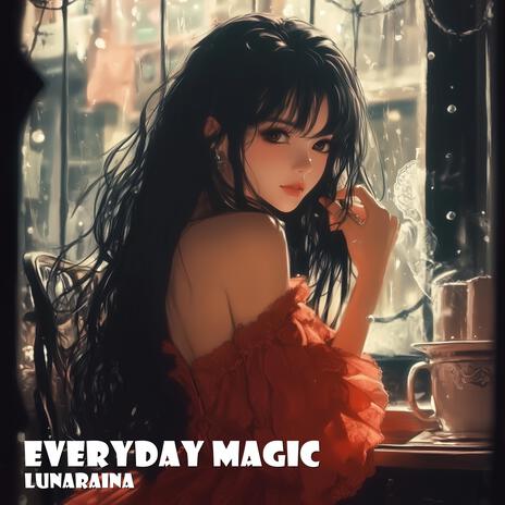 Everyday Magic | Boomplay Music