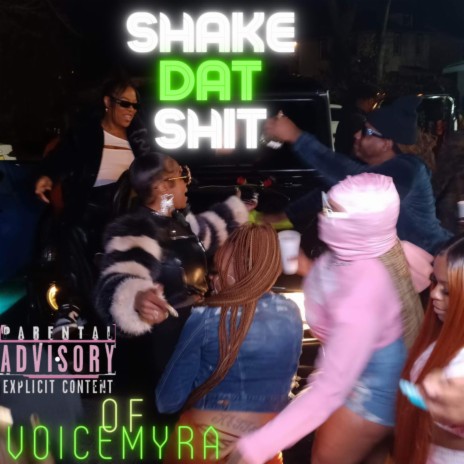 Shake Dat Shit | Boomplay Music