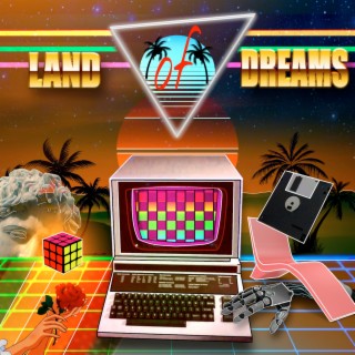 Land of Dreams