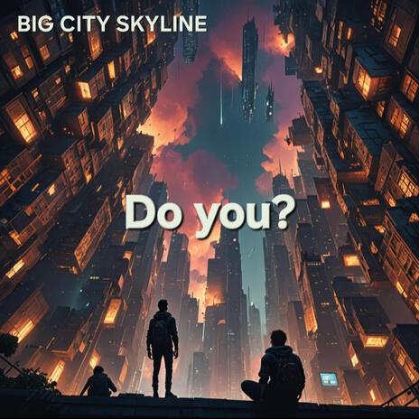 Do you? | Boomplay Music