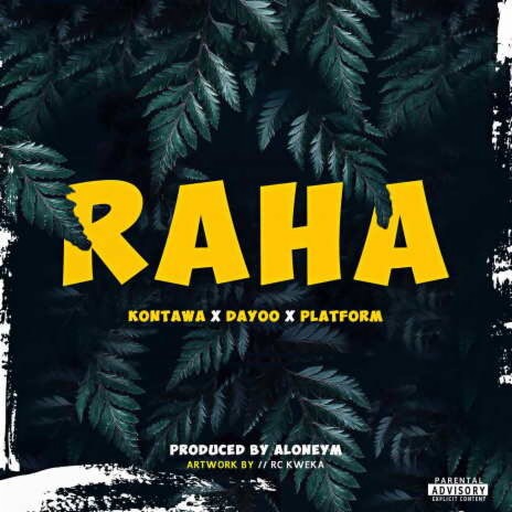 Raha ft. Dayoo & Platform | Boomplay Music