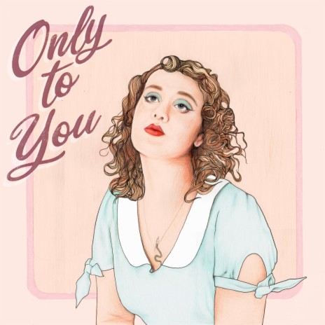 Only to You | Boomplay Music