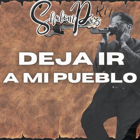 Deja Ir a mi Pueblo (Cumbia Urbana 2025) | Boomplay Music