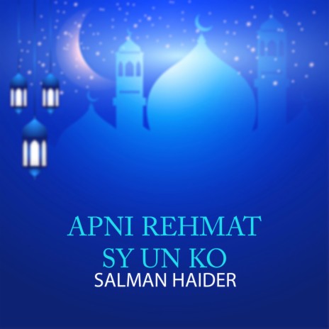 Apni Rehmat Sy Un Ko | Boomplay Music