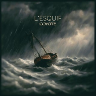 L'ESQUIF lyrics | Boomplay Music