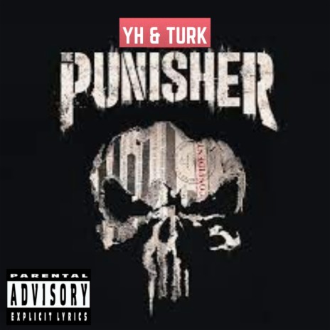 The Punisher ft. YH DGC | Boomplay Music