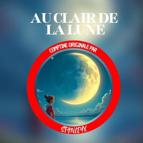 Au clair de la lune | Boomplay Music