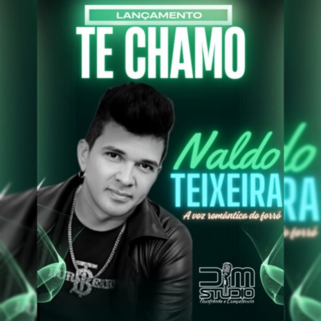 Te Chamo ft. Naldo Teixeira | Boomplay Music