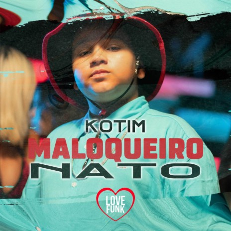 Maloqueiro Nato | Boomplay Music