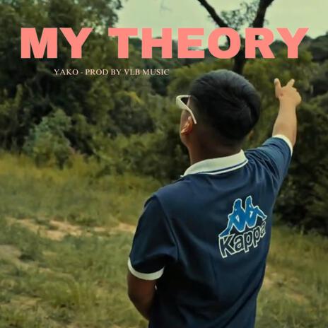 MY THEORY | Boomplay Music