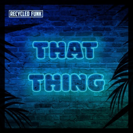 That Thing | Boomplay Music