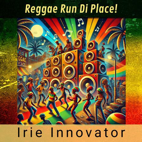 Reggae Run Di Place! | Boomplay Music