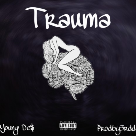 Trauma ft. Prodby3rdd