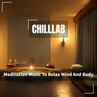 Meditation Music To Relax Mind And Body