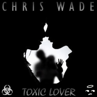 Toxic Lover lyrics | Boomplay Music