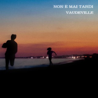 Non è mai tardi lyrics | Boomplay Music