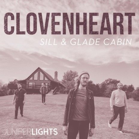 Clovenheart (Sill and Glade Sessions) | Boomplay Music